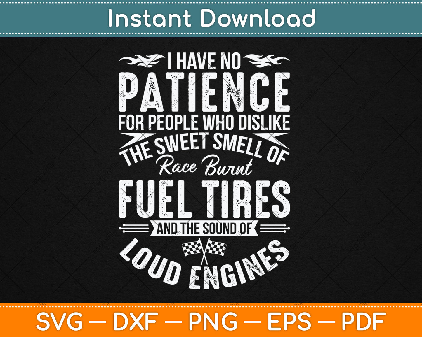 I Have No Patience Funny Drag Racing Svg Digital Cutting File