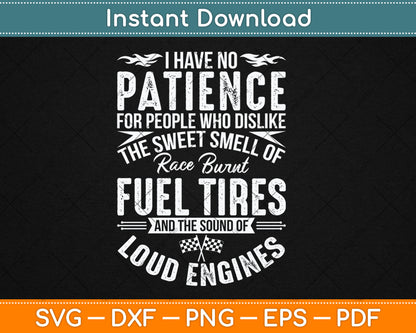 I Have No Patience Funny Drag Racing Svg Digital Cutting File