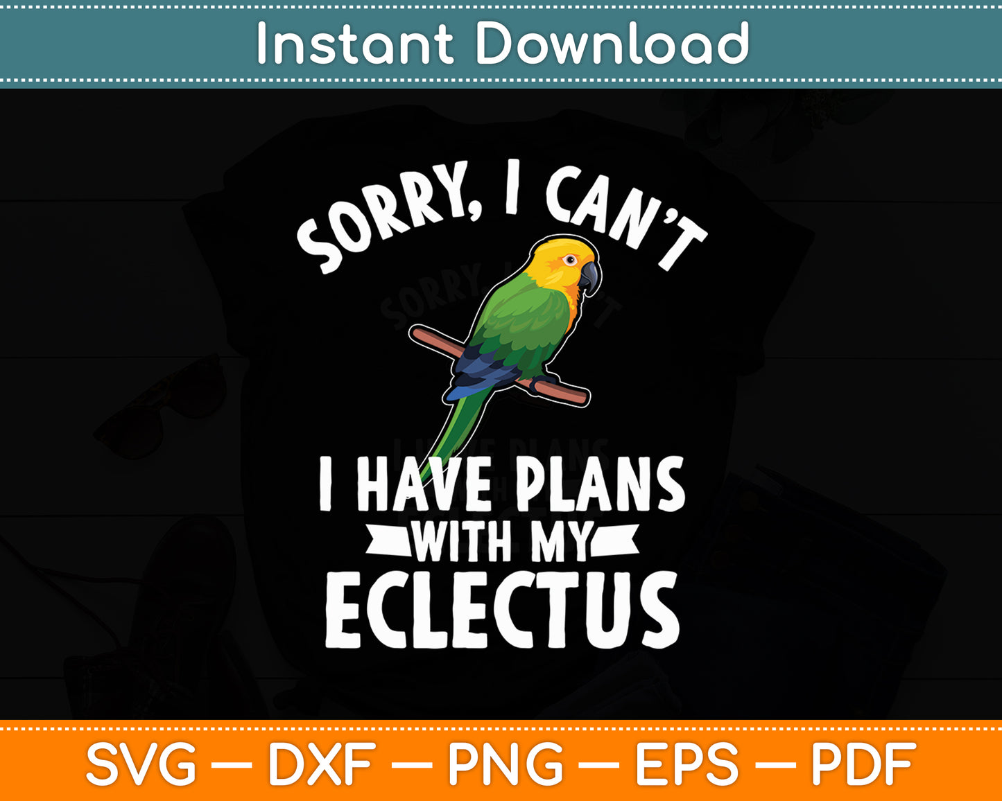 I Have Plans With My Eclectus Funny Svg Digital Cutting File