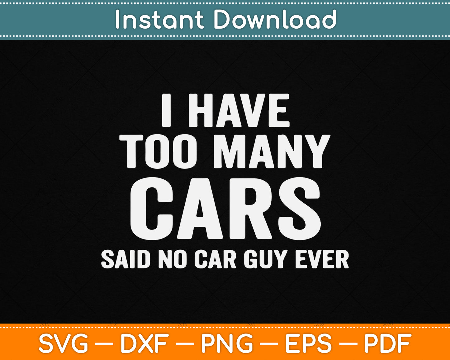 Funny car guy SVG design with quote about loving too many cars for racing fans and automotive enthusiasts