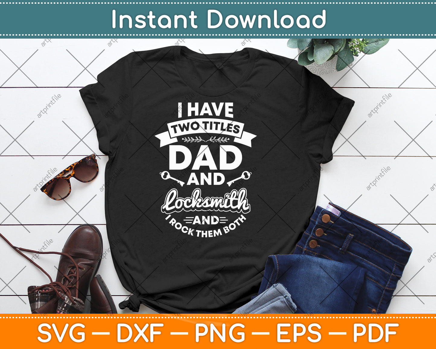 I Have Two Titles Dad And Locksmith Lock Picker Technician Father's Day Svg Cutting File