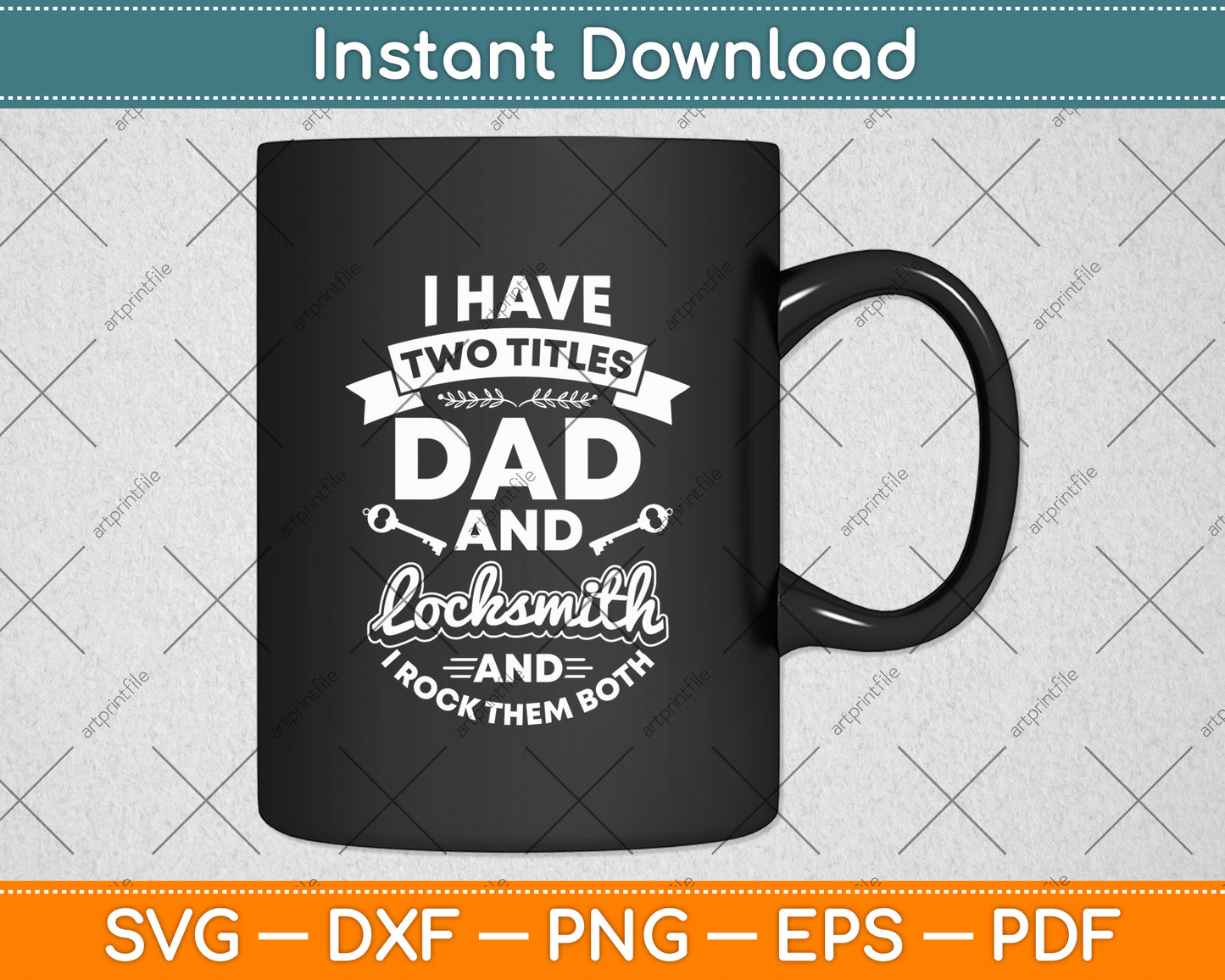 I Have Two Titles Dad And Locksmith Lock Picker Technician Father's Day Svg Cutting File