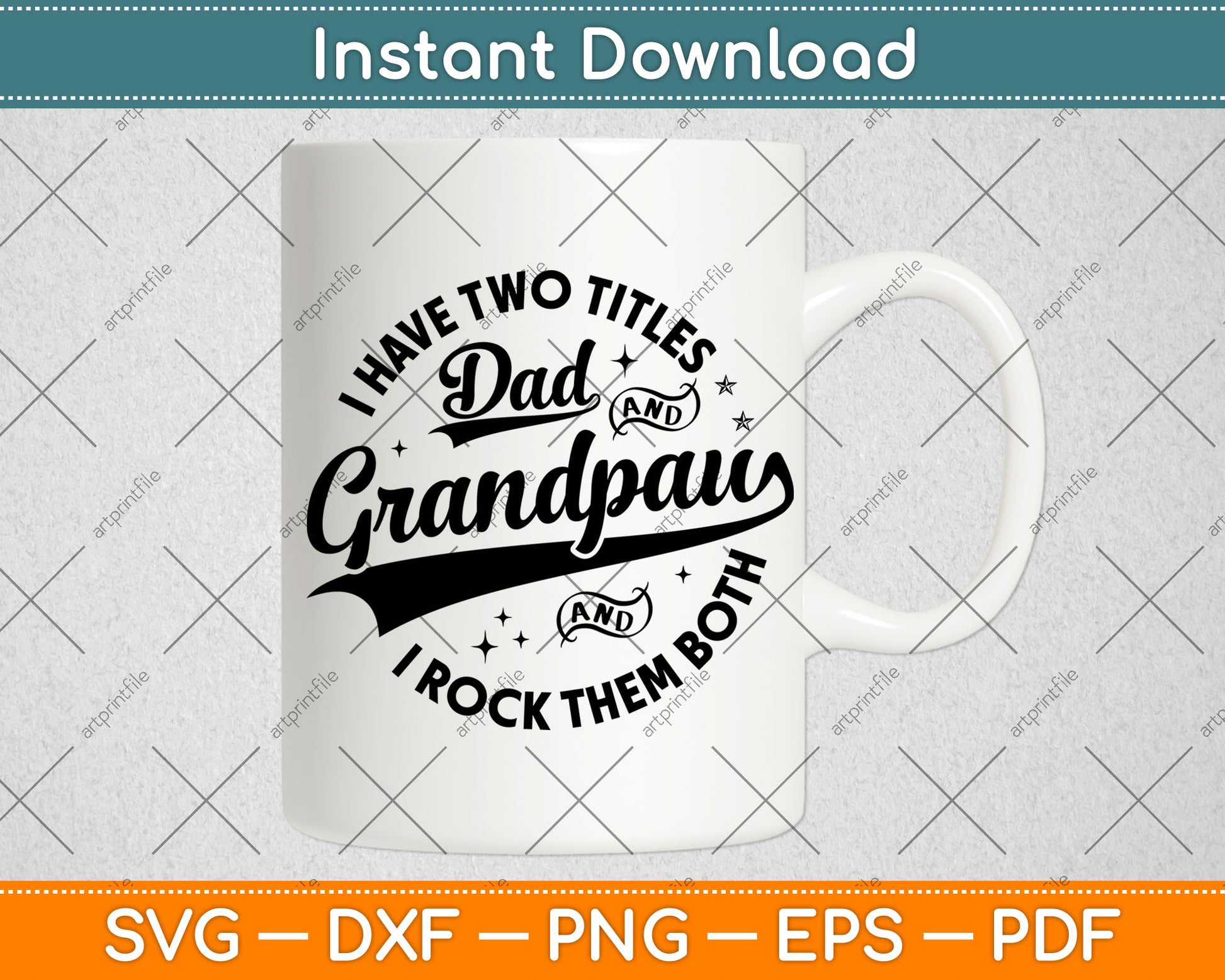 I Have Two Titles Dad & Grandpaw Funny Fathers Day Grandpaw SVG Digital Cutting File