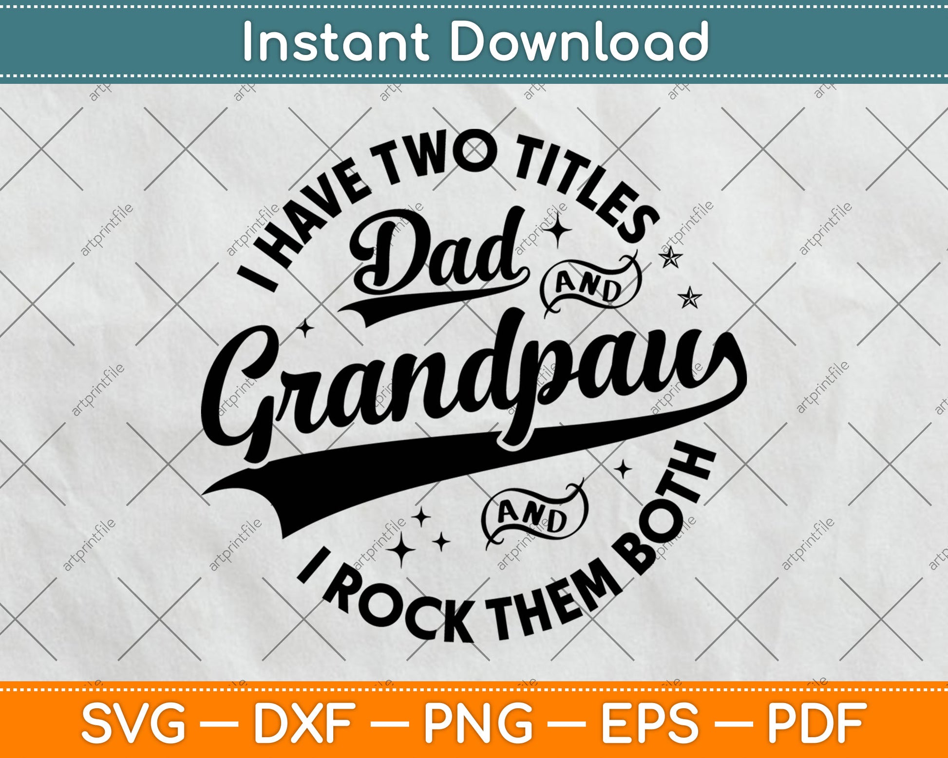 I Have Two Titles Dad & Grandpaw Funny Fathers Day Grandpaw SVG Digital Cutting File