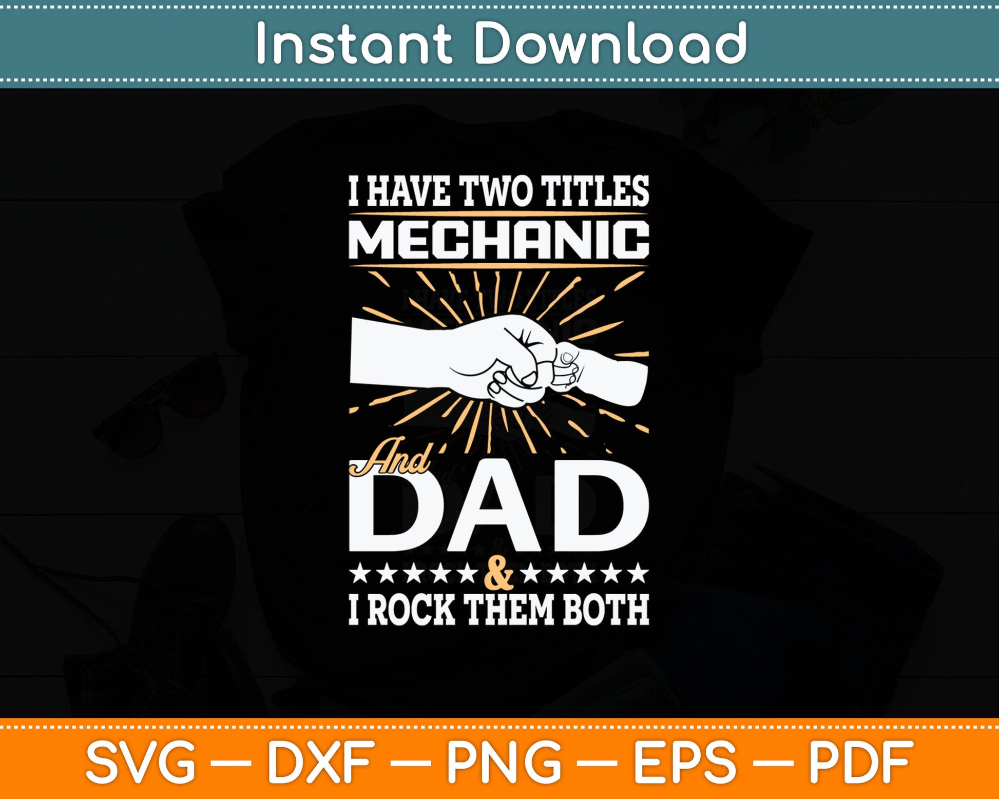 I Have Two Titles Mechanic And Dad Humor Quote Svg Digital Cutting File
