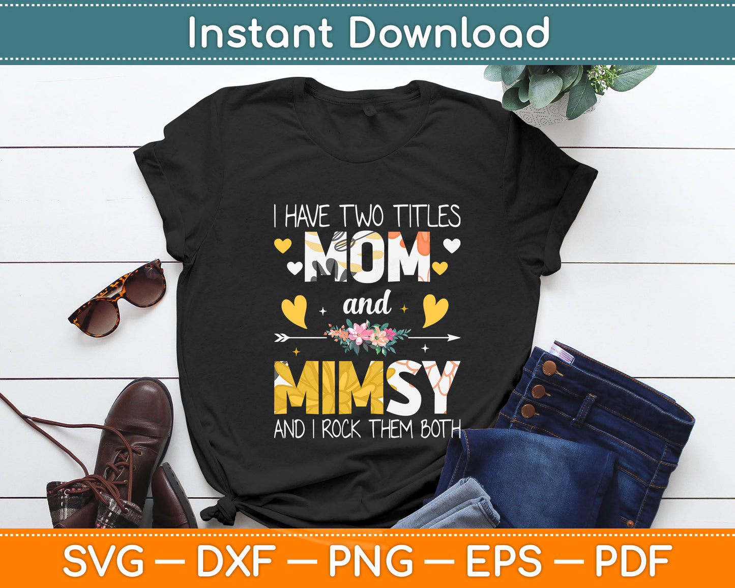 I Have Two Titles Mom Mimsy And I Rock Them Both Svg Digital Cutting File