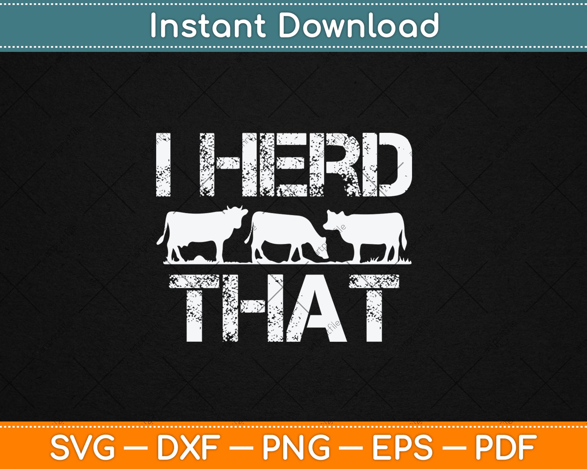 I Herd That Vintage Cow Beef Butcher Farmer Svg Digital Cutting File