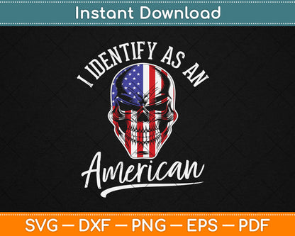 I Identify As An American USA Constitution Day Svg Digital Cutting File
