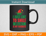 I Just Like To Smile Smiling Is My Favorite Svg Digital Cutting File