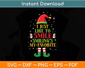 I Just Like To Smile Smiling's My Favorite Christmas Svg Digital Cutting File