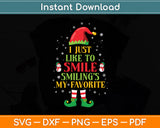 I Just Like To Smile Smiling's My Favorite Christmas Svg Digital Cutting File
