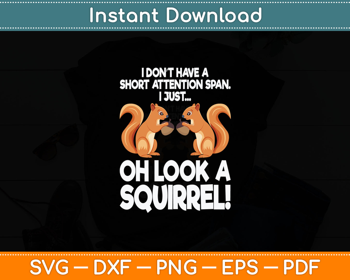 I Just Oh Look A Squirrel Funny Chipmunk Pet Lovers Svg Digital Cutting File