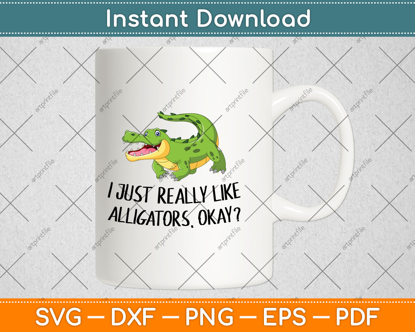 I Just Really Like Alligators Okay Funny Crocodile Svg Digital Cutting File