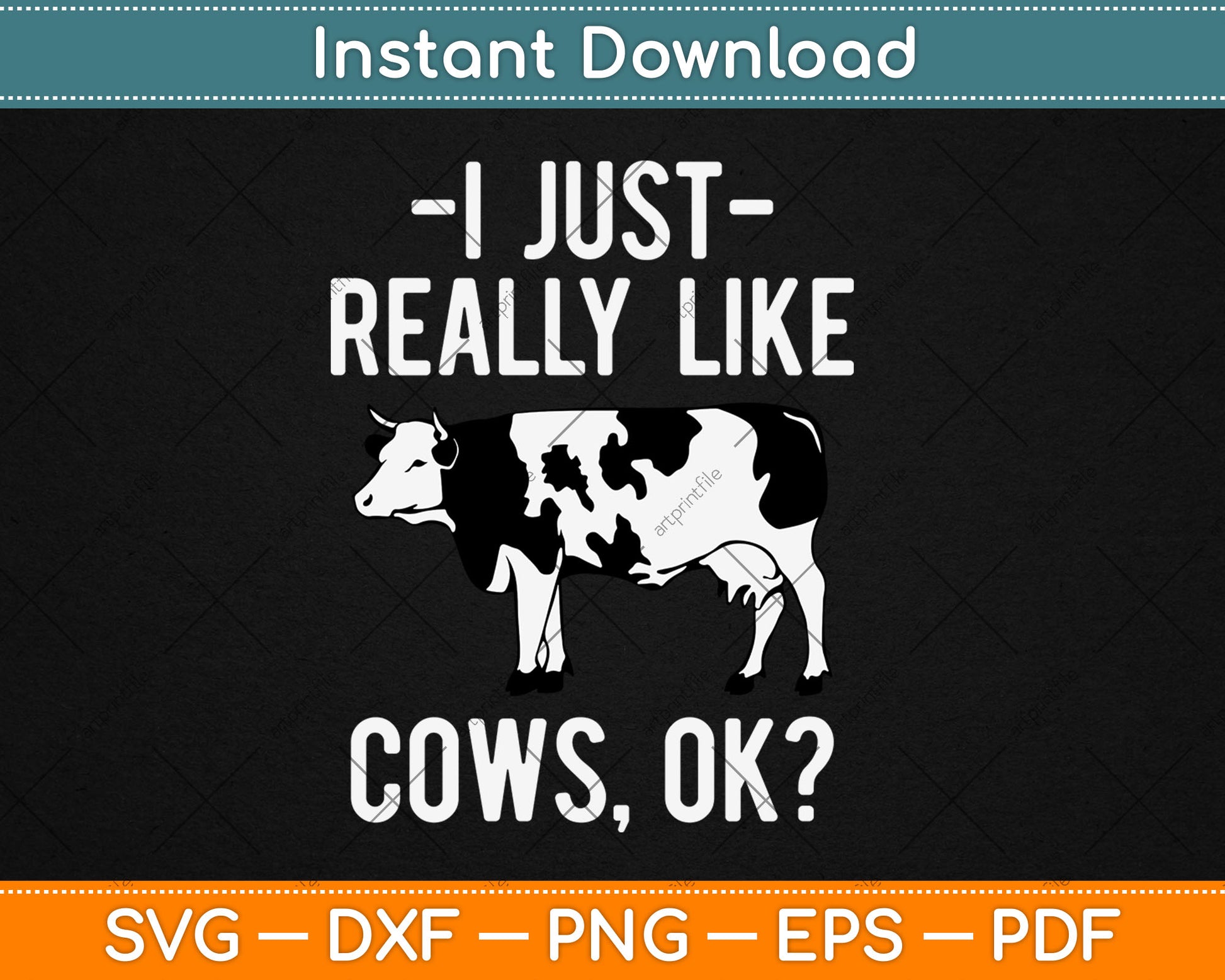 I Just Really Like Cows For Farmer And Cow Lovers Svg Digital Cutting File