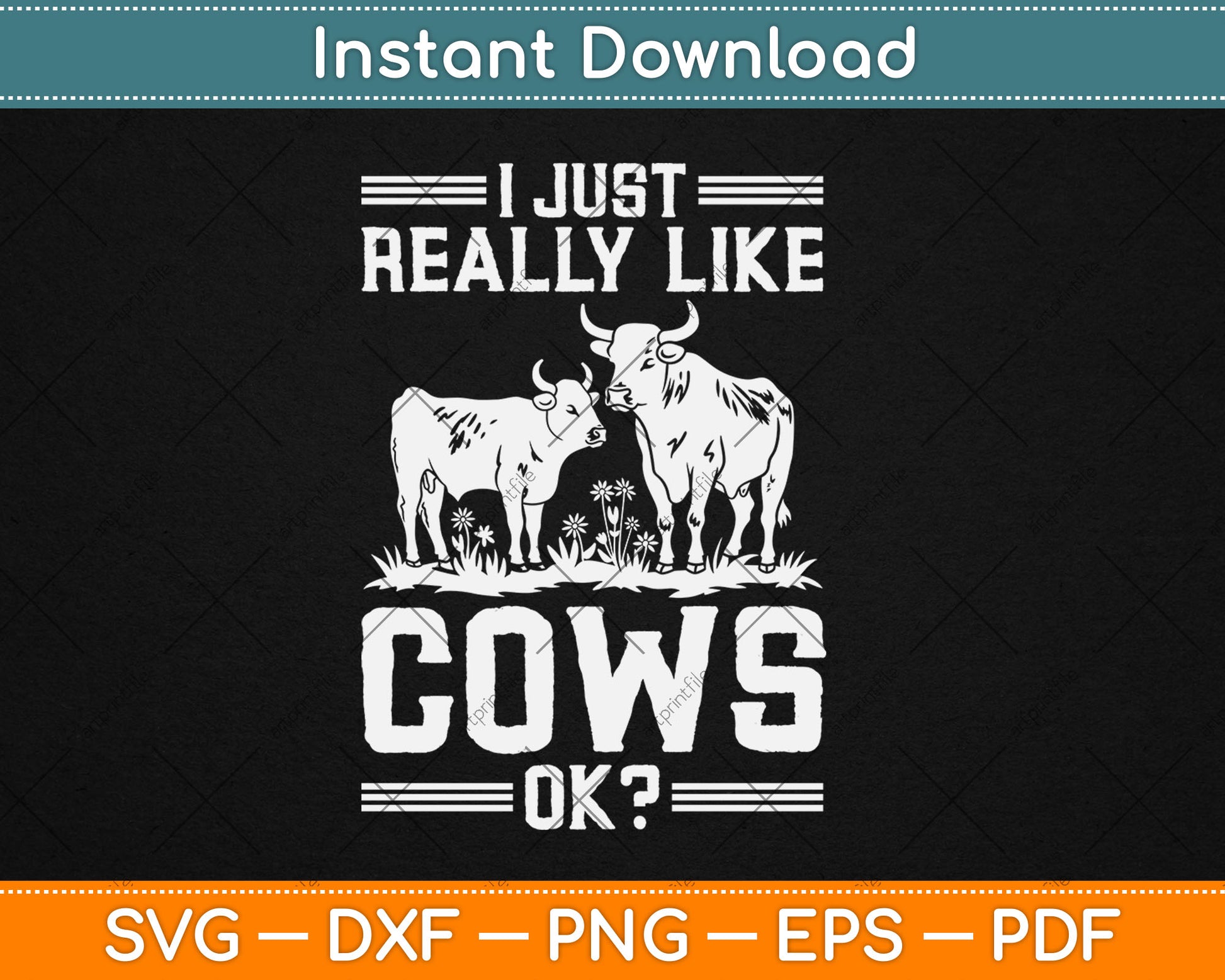 I Just Really Like Cows Ok Funny Cow Lover Svg Digital Cutting File