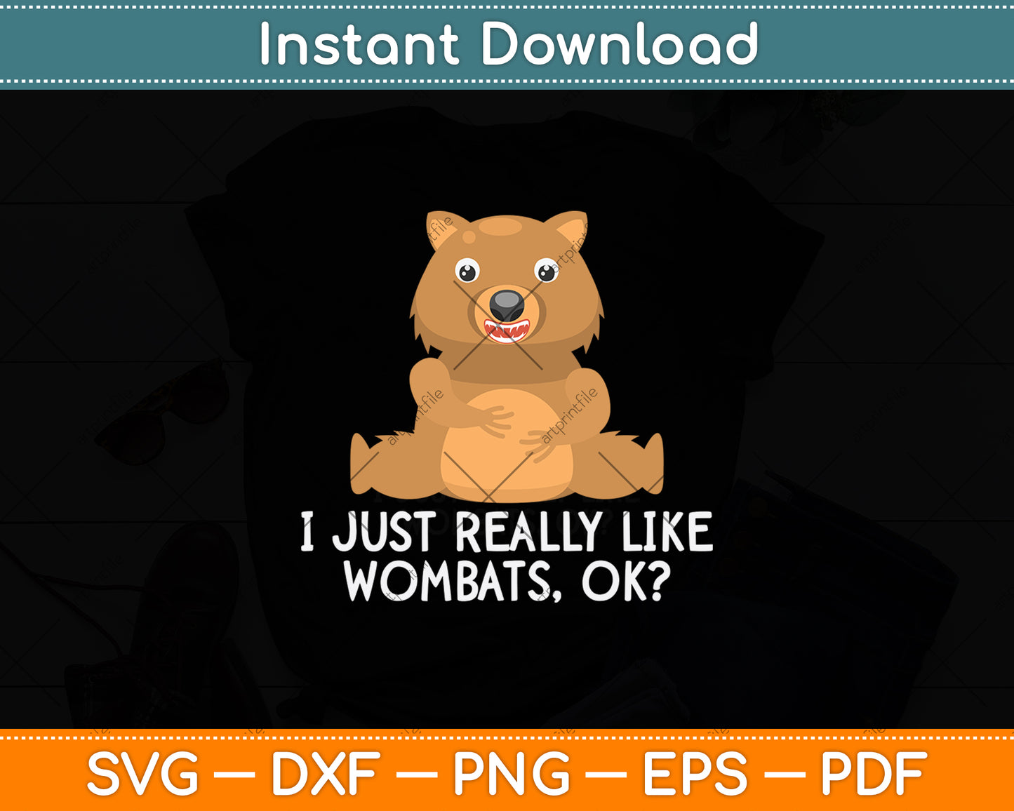 I Just Really Like Wombats Ok Svg Png Dxf Digital Cutting File