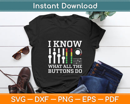 I Know What All The Buttons Do Cool & Funny Music Svg Digital Cutting File