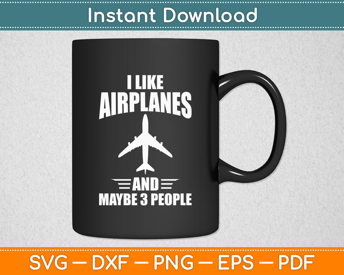 I Like Airplanes And Maybe 3 People Aviation Pilot Funny Svg Digital Cutting File