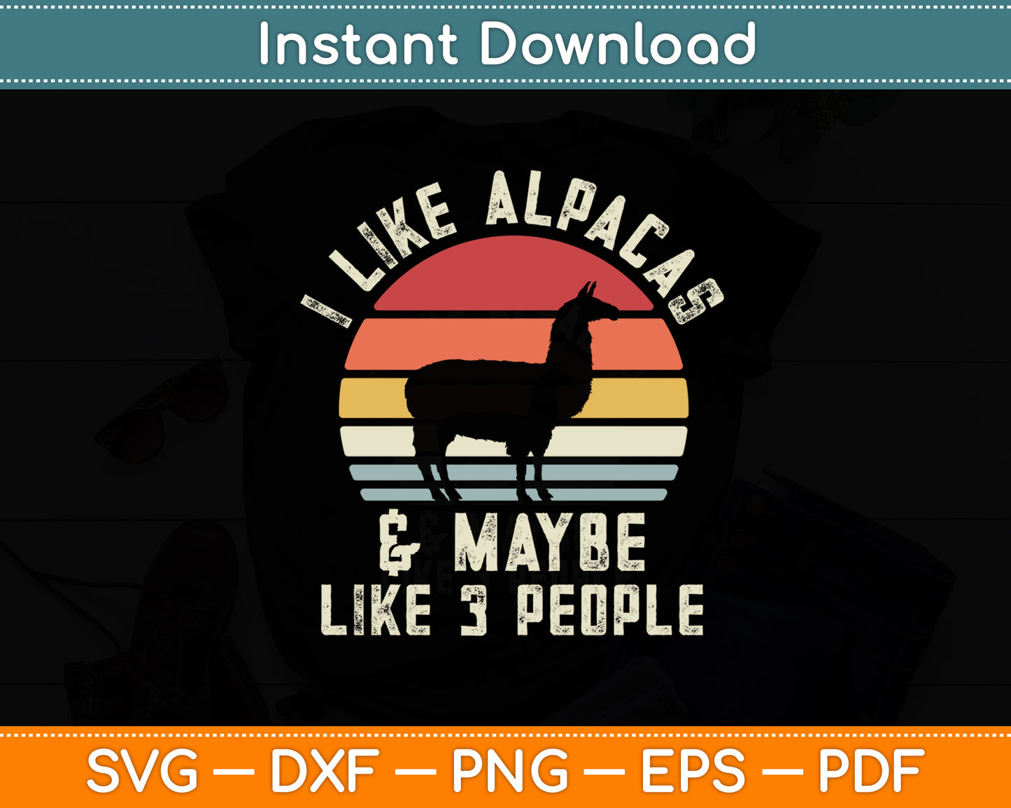 I Like Alpacas And Maybe Like 3 People Alpaca Retro Funny Svg Png Dxf Cutting File