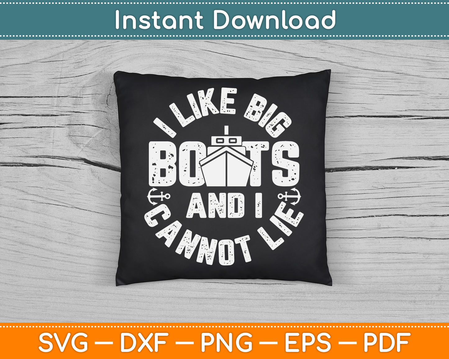 I Like Big Boats and I Cannot Lie Funny Cruise Ship SVG Digital Cutting File