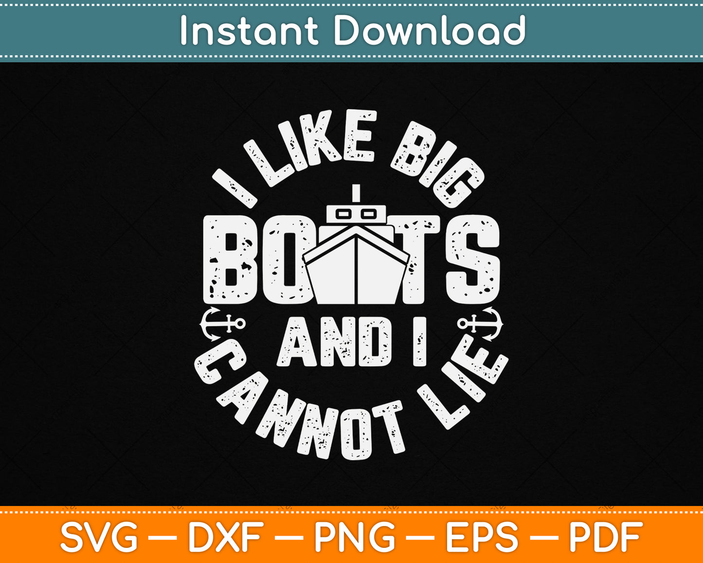 I Like Big Boats and I Cannot Lie Funny Cruise Ship SVG File