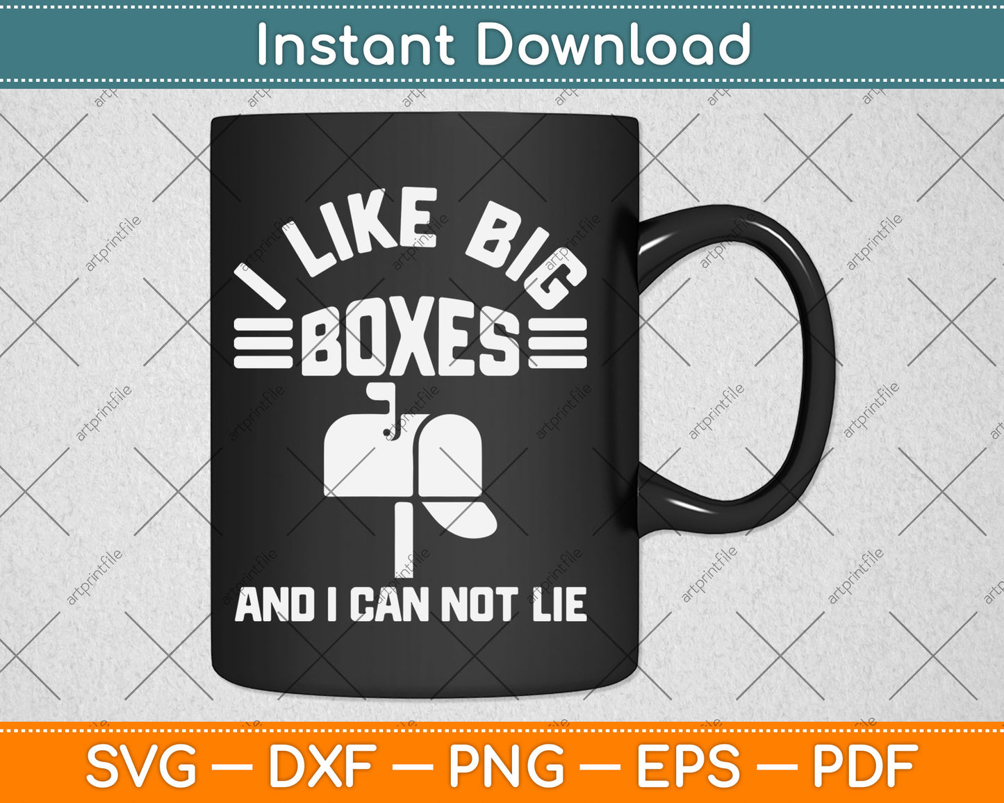I Like Big Boxes And I Can Not Lie Funny Post Office Svg Digital Cutting File