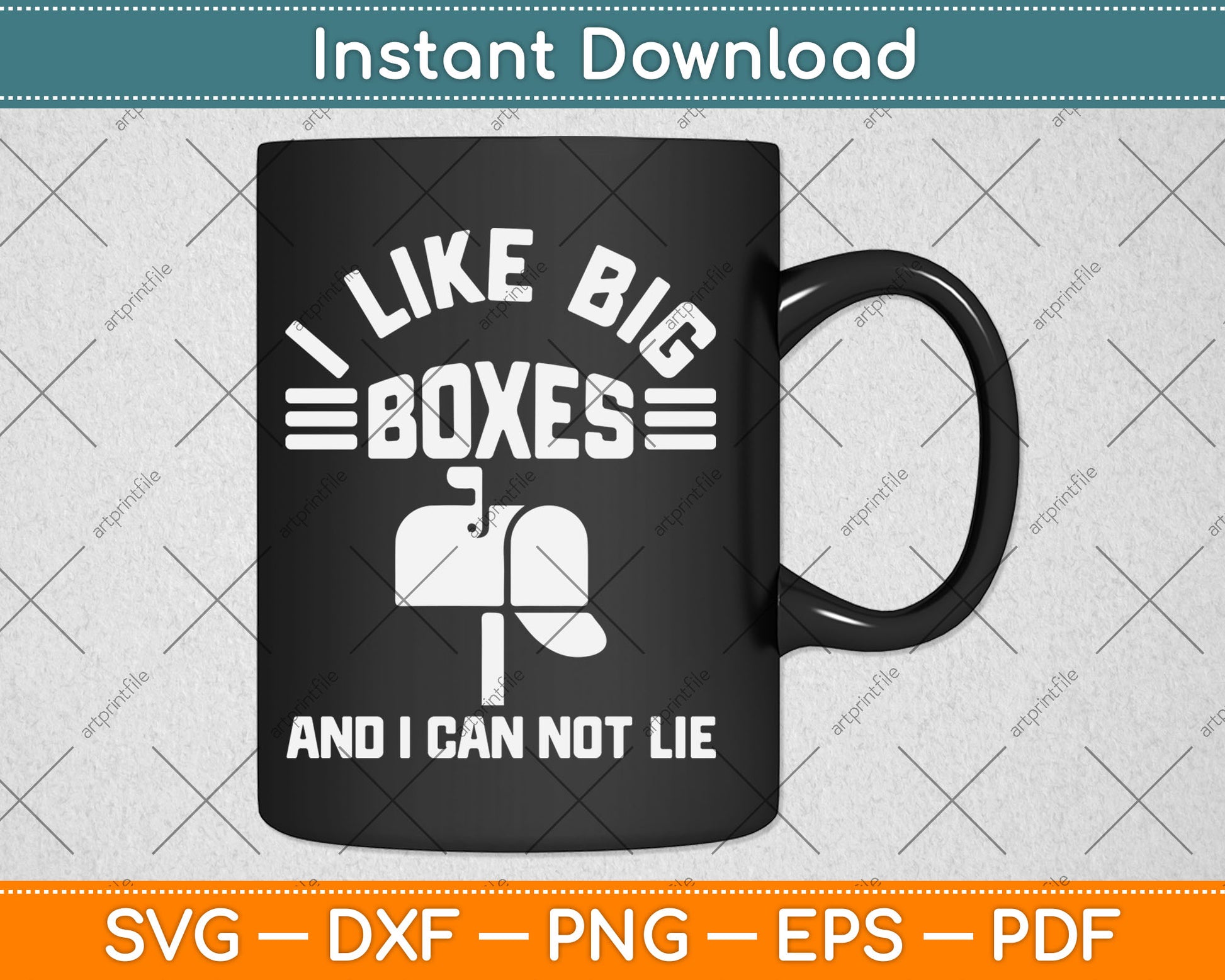 I Like Big Boxes And I Can Not Lie Funny Post Office Svg Digital Cutting File