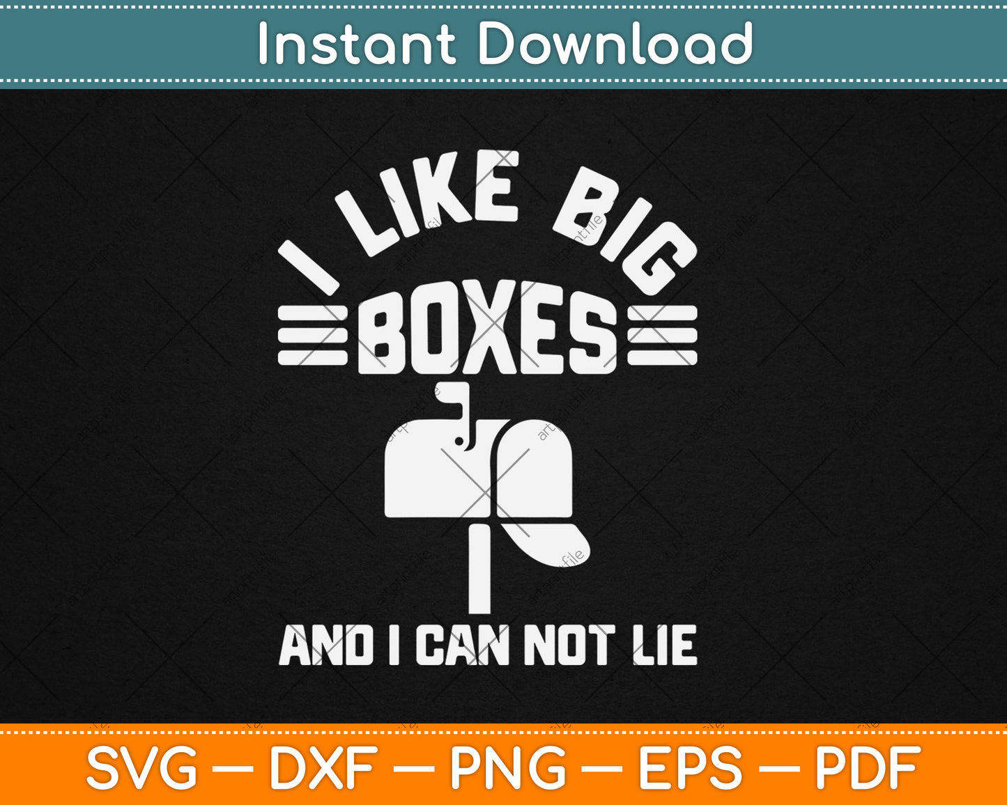 I Like Big Boxes And I Can Not Lie Funny Post Office Svg Digital Cutting File