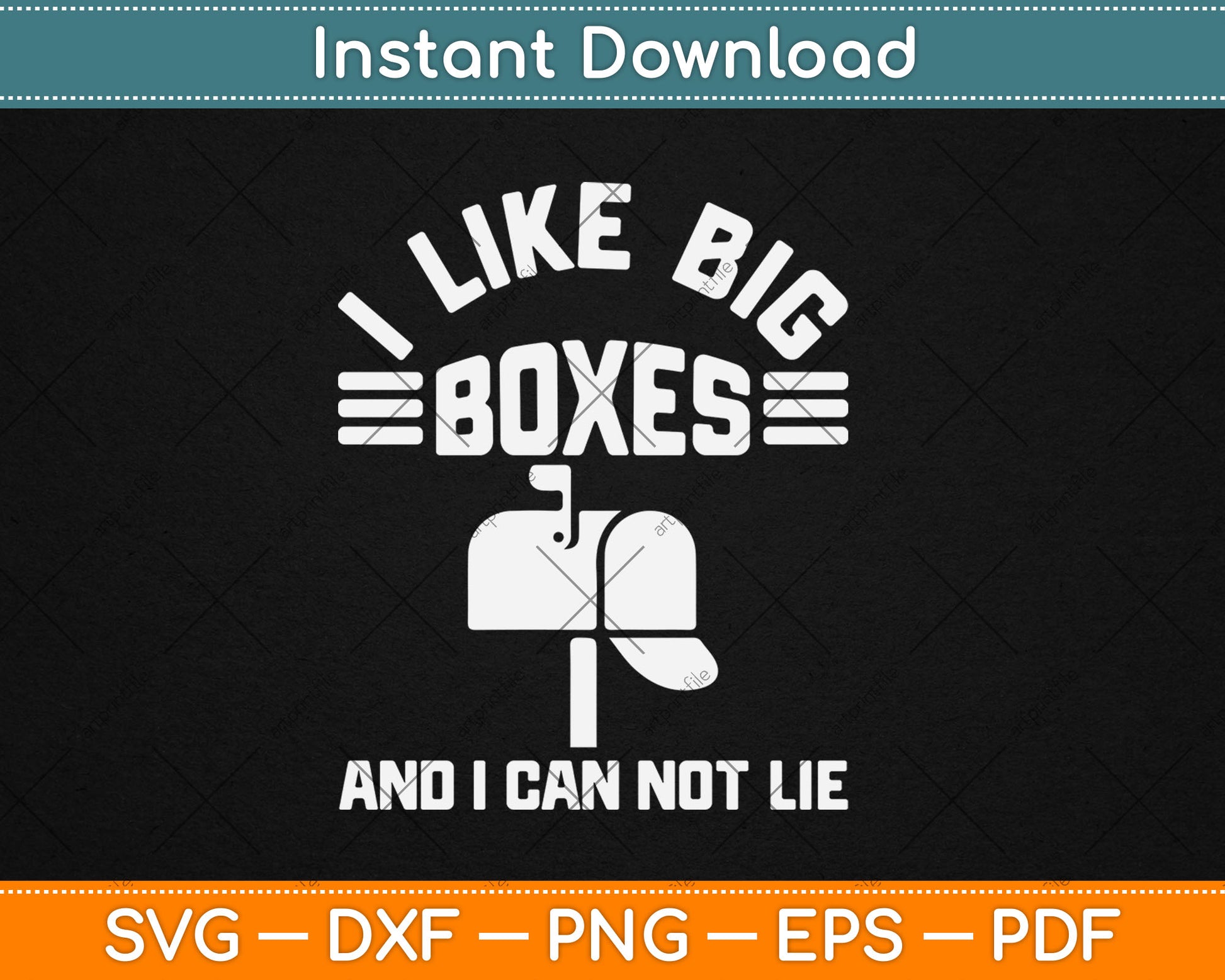 I Like Big Boxes And I Can Not Lie Funny Post Office Svg Digital Cutting File