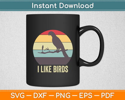 I Like Birds Parrot Vintage Svg Digital Cutting File
