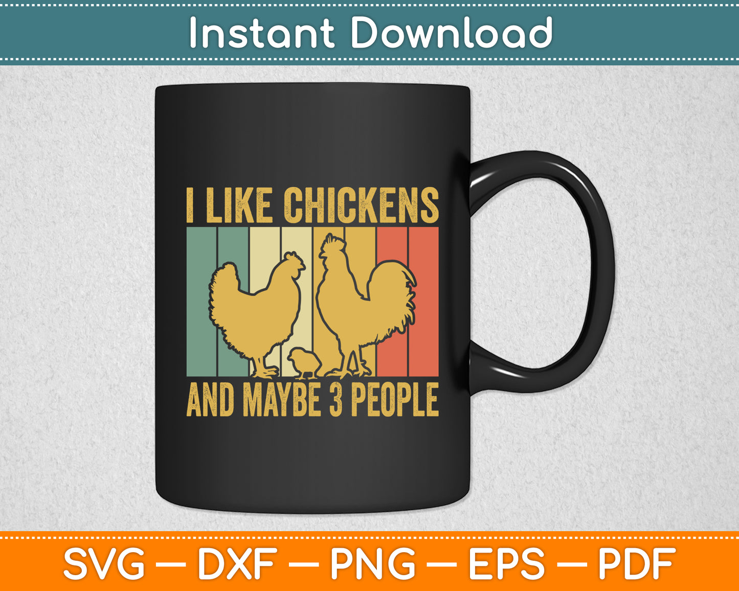 I Like Chickens And Maybe 3 People Funny Svg Png Dxf Digital Cutting File