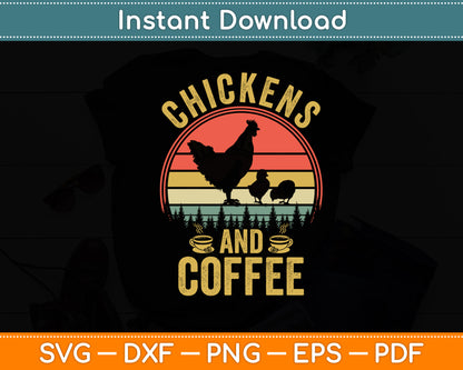 I Like Chickens & Coffee Vintage Pet Theme Lover Funny Svg Digital Cutting File