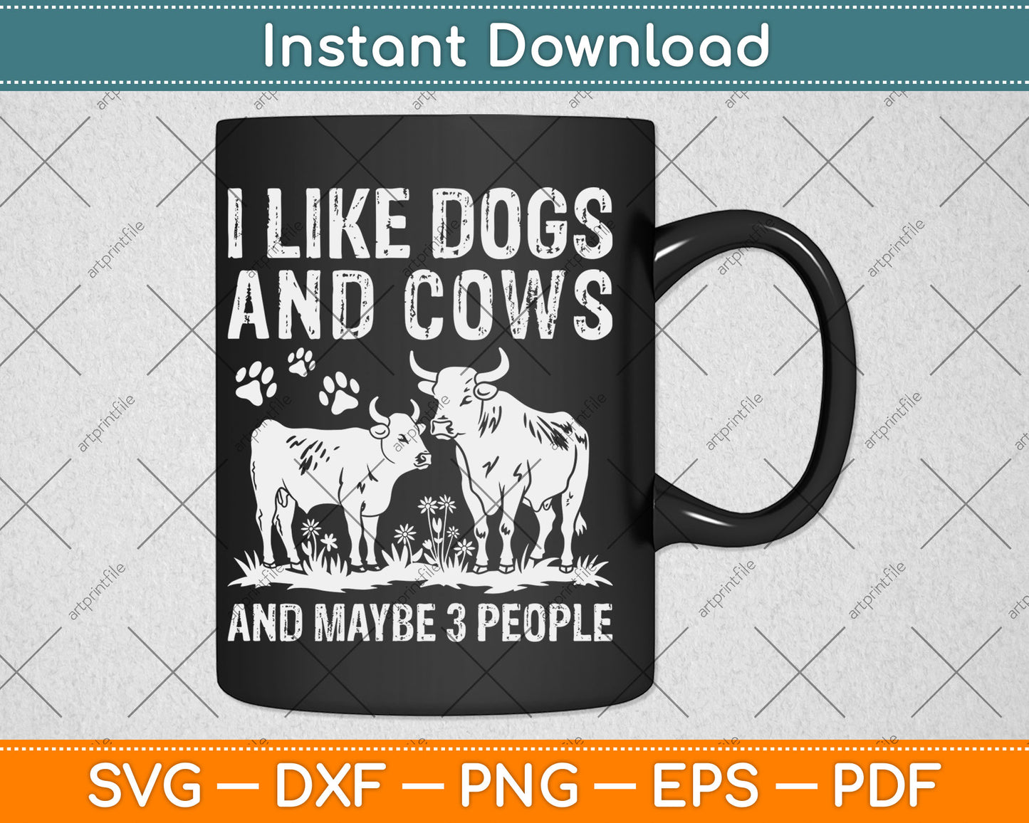 I Like Cows And Dogs And Maybe 3 People Cow Lover Svg Digital Cutting File