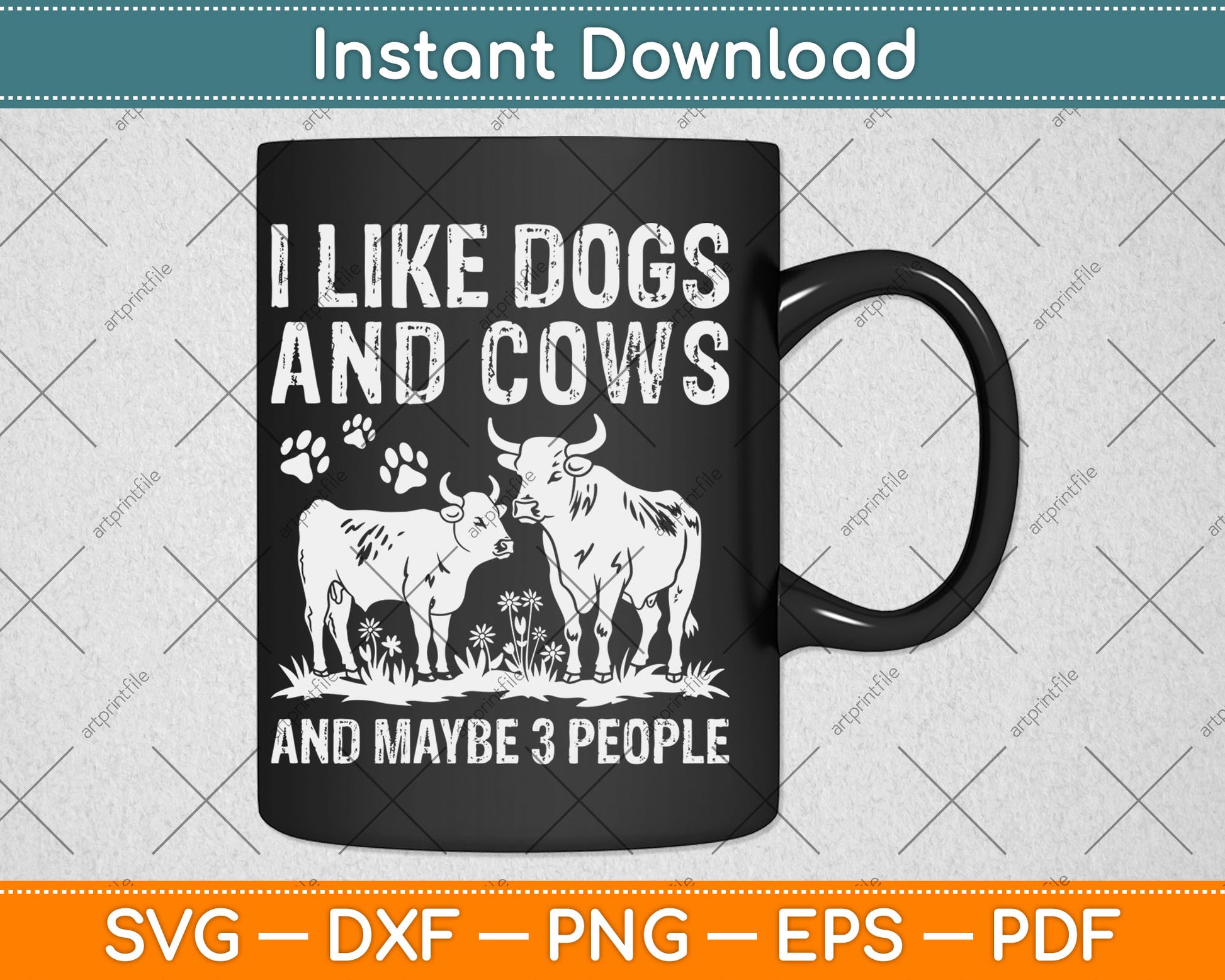 I Like Cows And Dogs And Maybe 3 People Cow Lover Svg Digital Cutting File