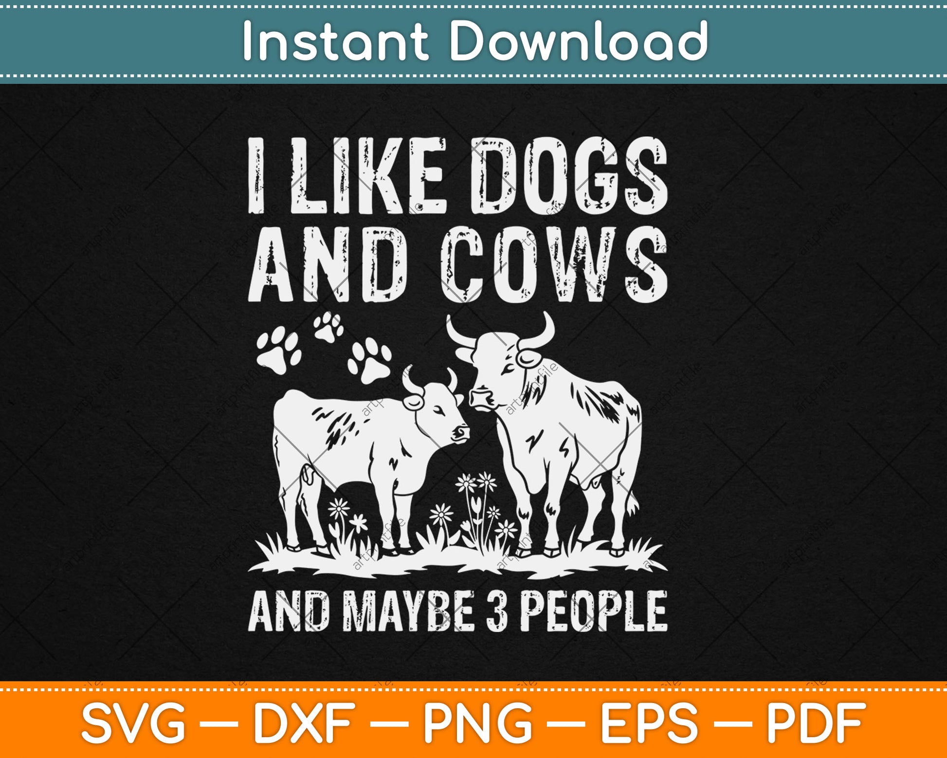 I Like Cows And Dogs And Maybe 3 People Cow Lover Svg Digital Cutting File