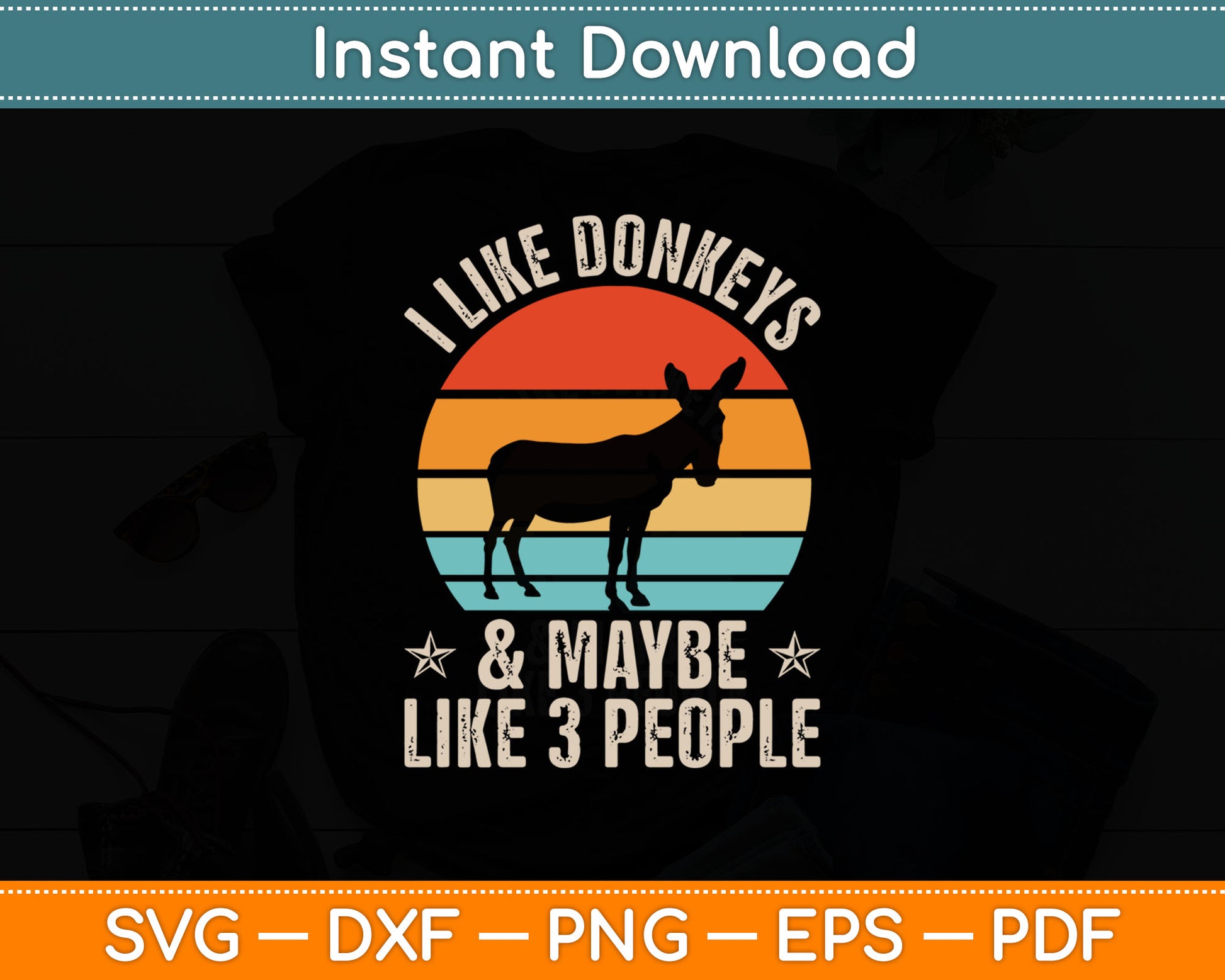 I Like Donkeys And Maybe Like 3 People Donkey Farm Retro Svg Digital Cutting File