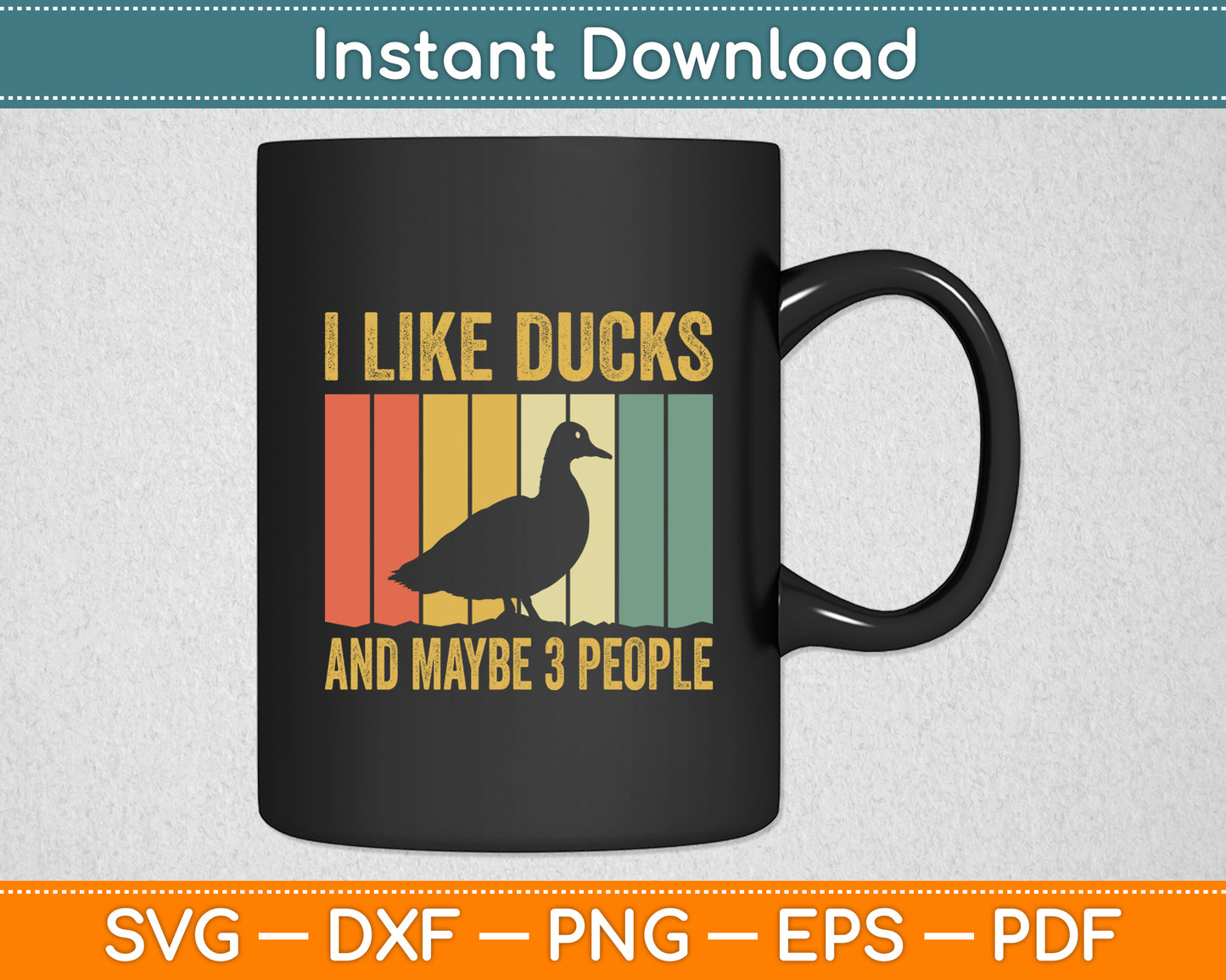 I Like Ducks And Maybe 3 People Duck Vintage Svg Png Dxf Digital Cutting File
