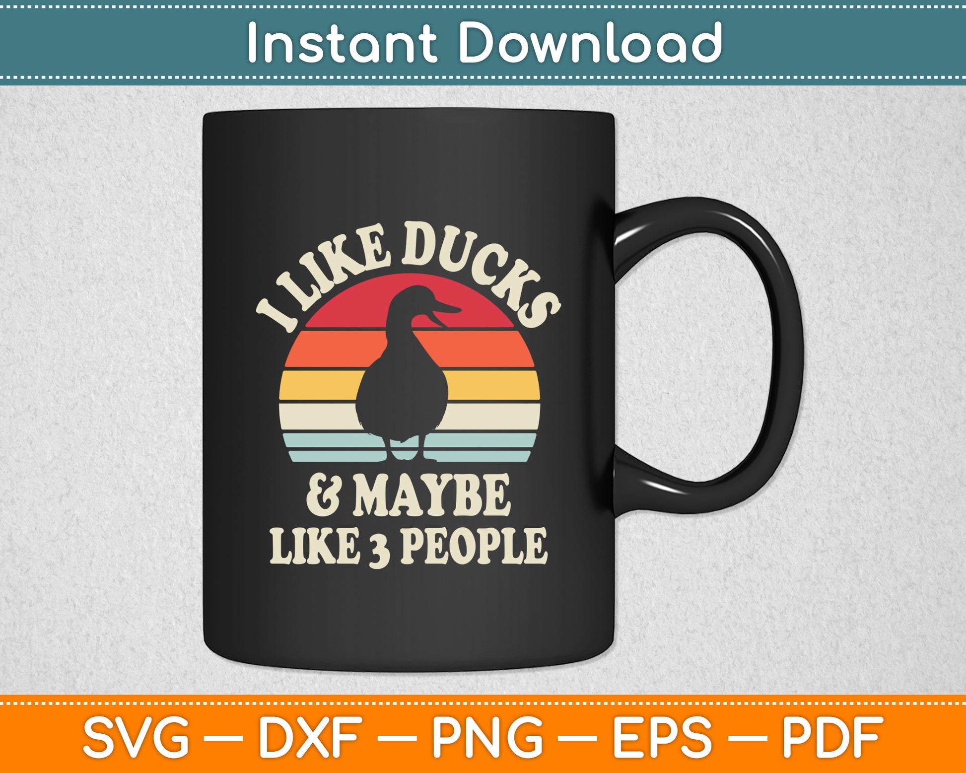 I Like Ducks And Maybe Like 3 People Duck Farm Farmer Retro Svg Png Dxf Cutting File