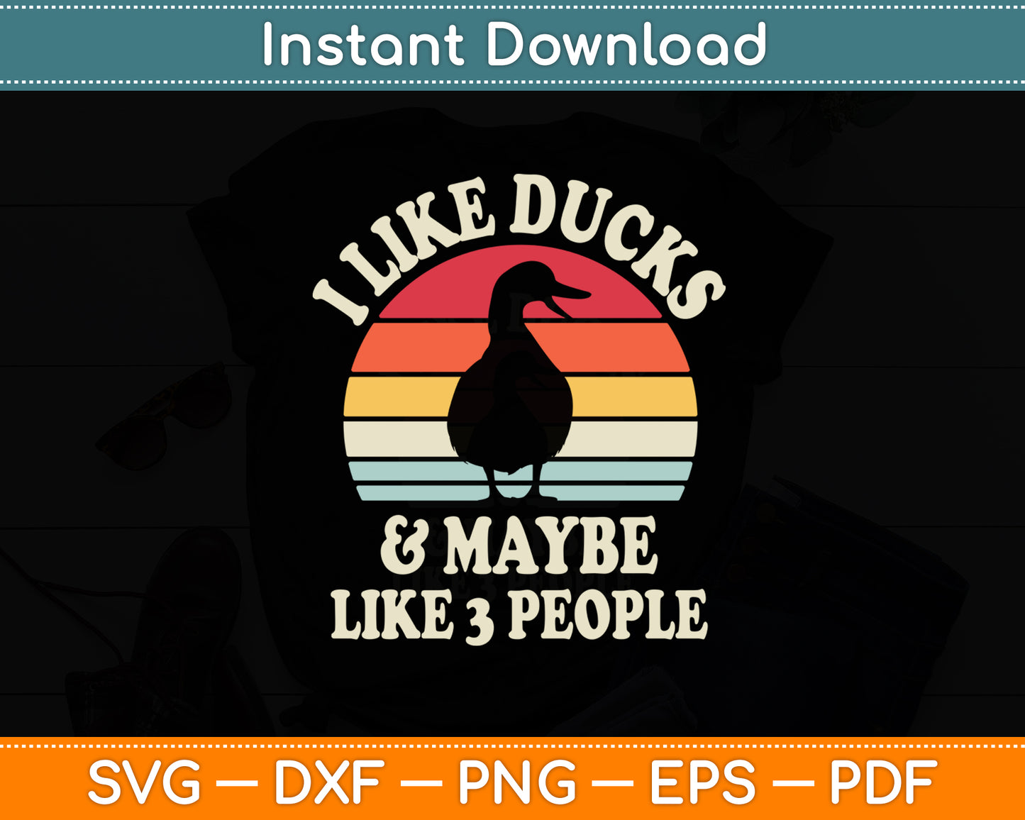 I Like Ducks And Maybe Like 3 People Duck Farm Farmer Retro Svg Png Dxf Cutting File