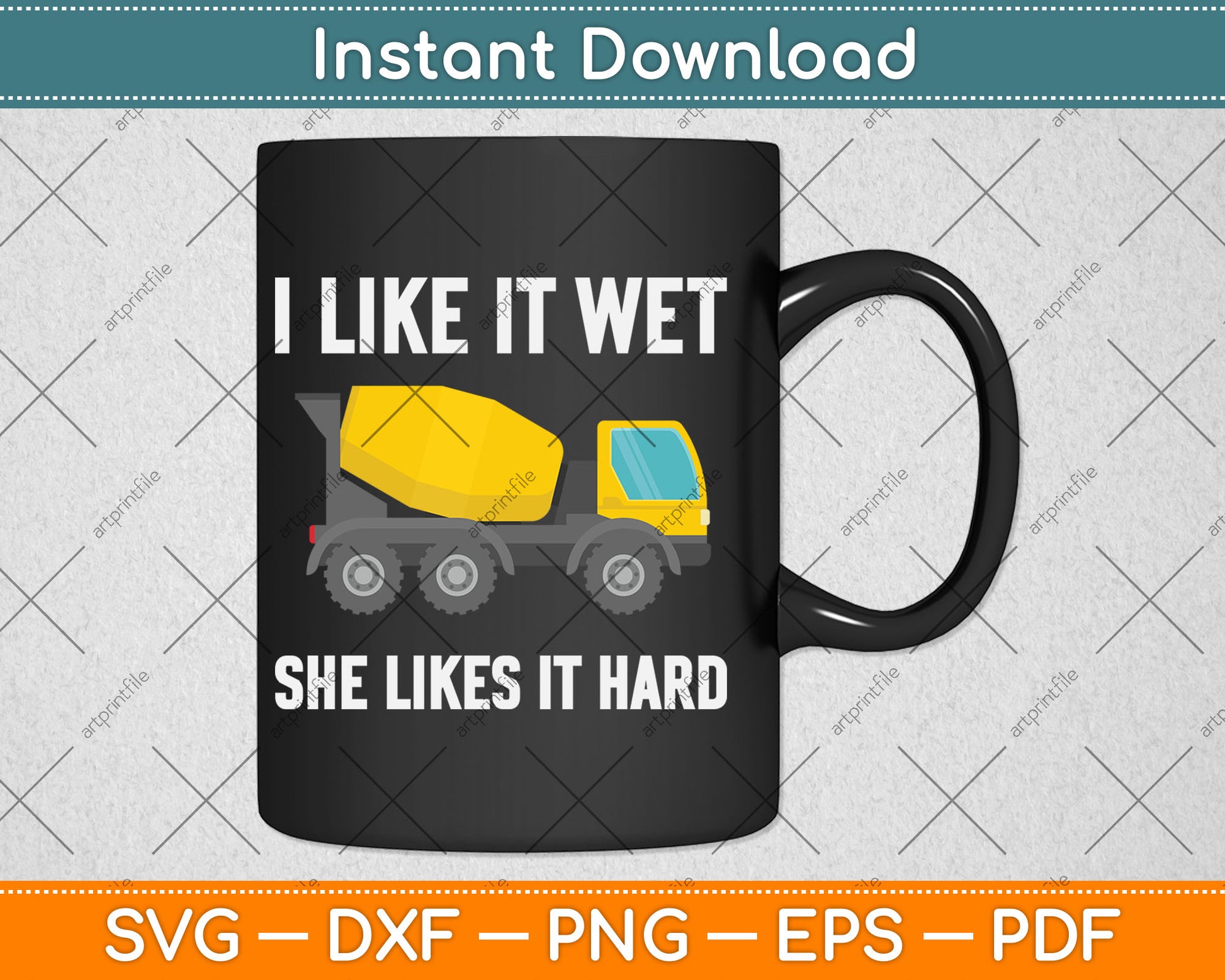 I Like It Wet She Likes It Hard Cement Concrete Finisher Svg Digital Cutting File