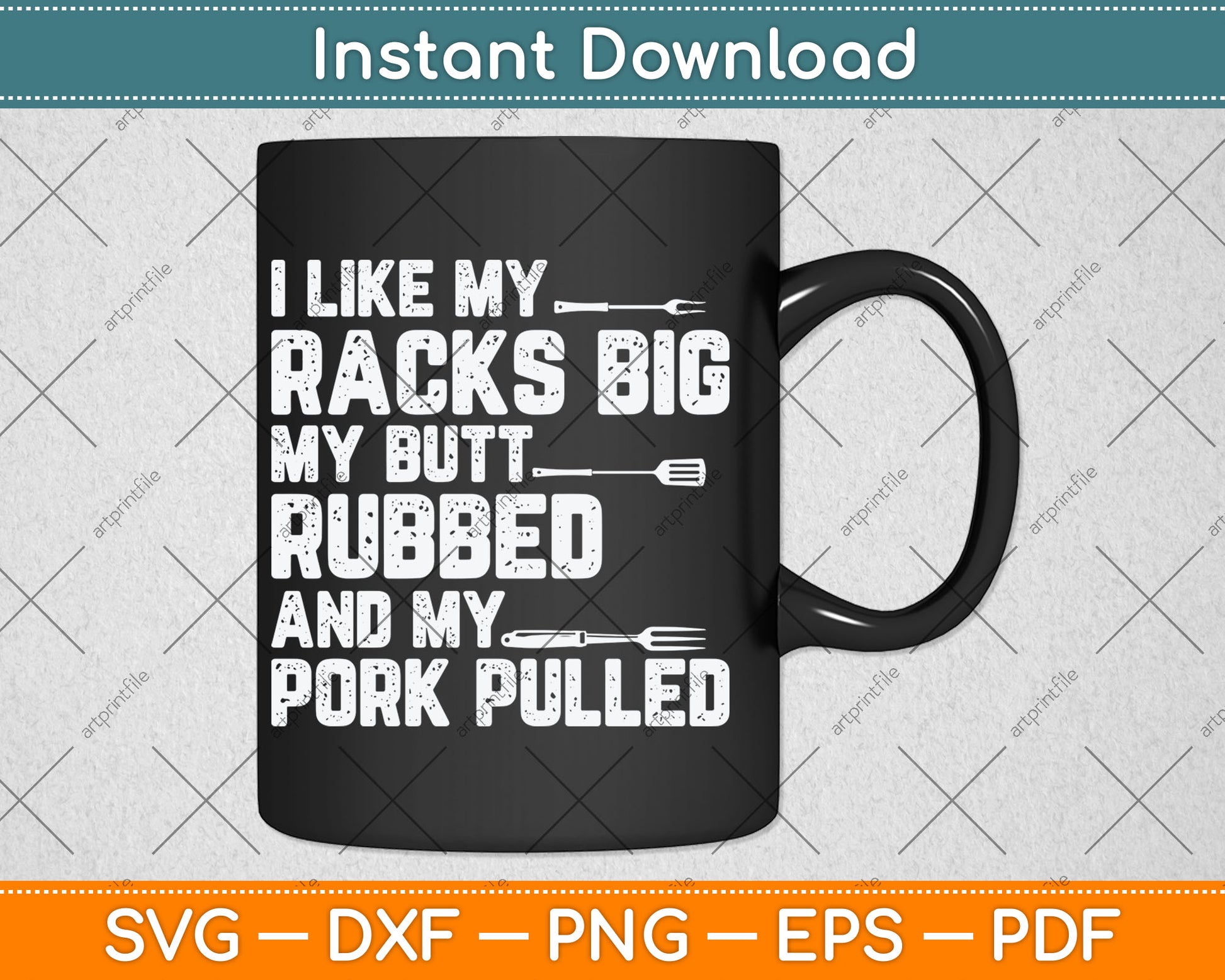 I Like Mi Racks Big My Butt Rubbed And My Pork Pulled BBQ Svg Digital Cutting File