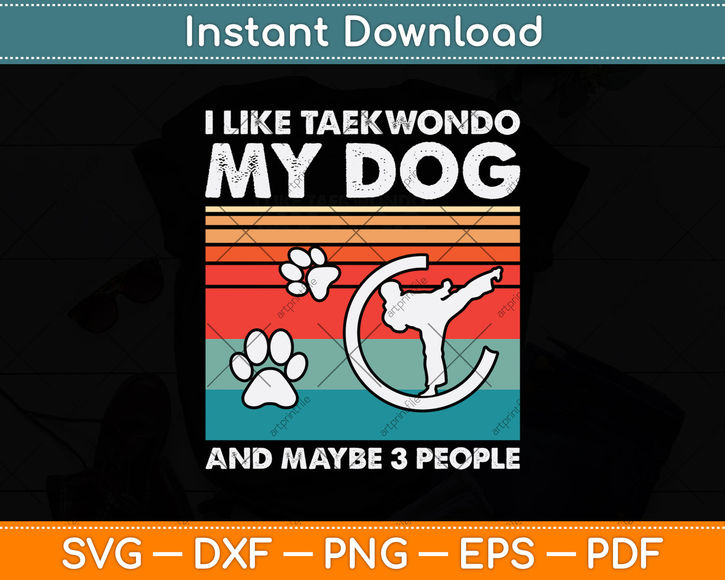 I Like Taekwondo My Dog And Maybe 3 People Svg Png Dxf Digital Cutting File