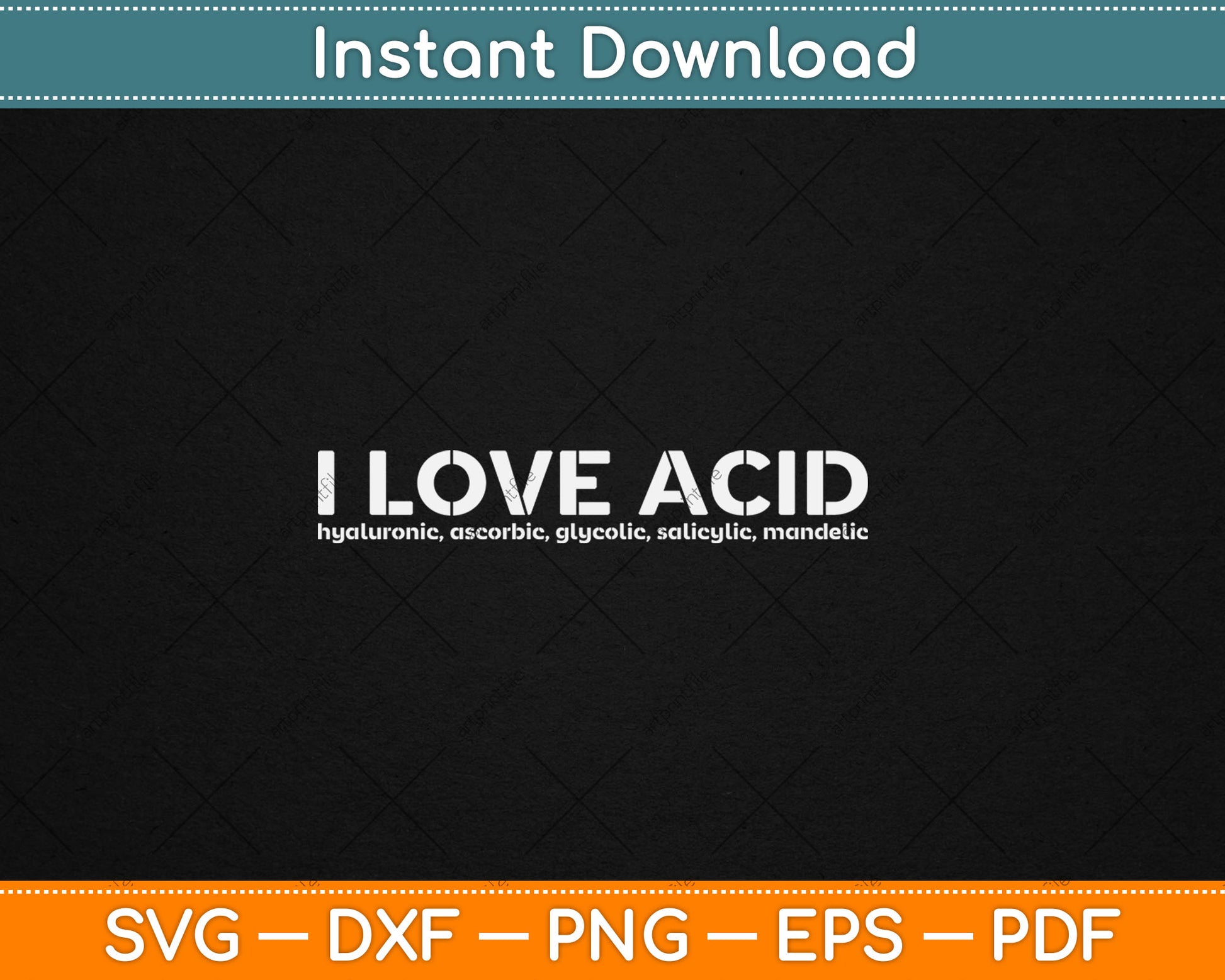 I Love Acid Dermatologist Skincare Skin Esthetician Svg Digital Cutting File