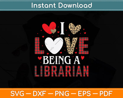 I Love Being A Librarian Svg Digital Cutting File