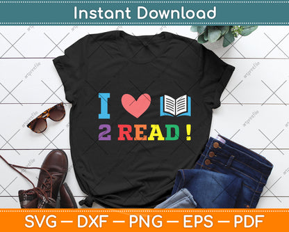 I Love To Read Cute Heart Reading 2 Read Svg Digital Cutting File