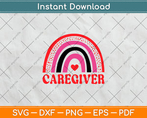 I Love Caregiver Rainbow Svg Digital Cutting File