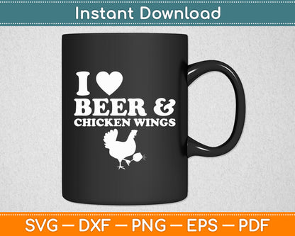 I Love Chicken Wings & Beer Food Eating Lover Funny Svg Digital Cutting File