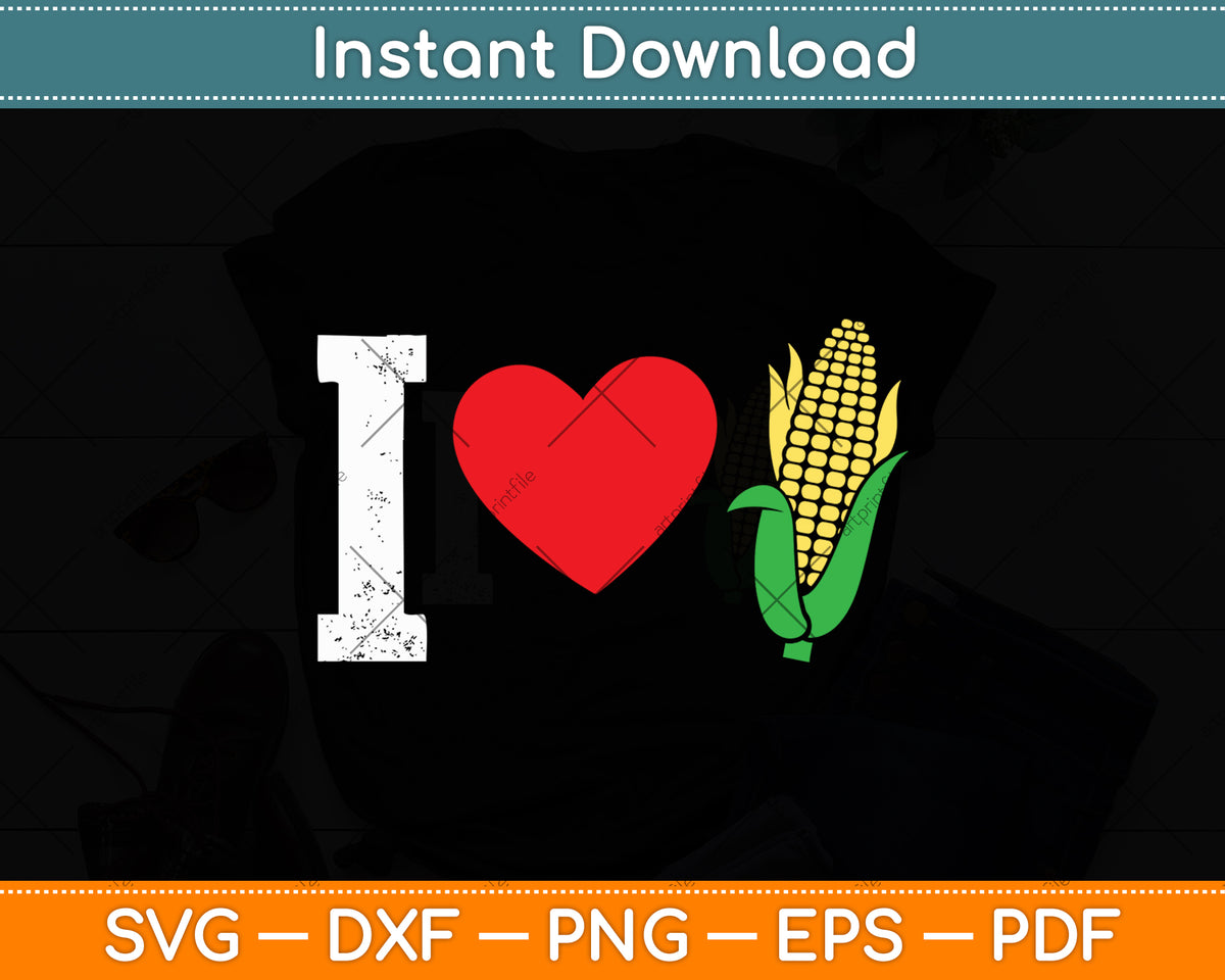 I Love Corn Svg Digital Cutting File