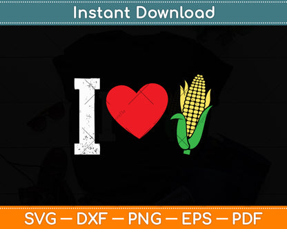I Love Corn Svg Digital Cutting File
