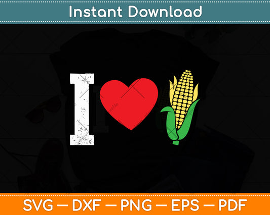 I Love Corn Svg Digital Cutting File